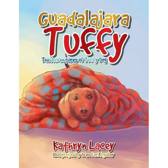 Guadalajara Tuffy: The Adventures of Tuffy Dog