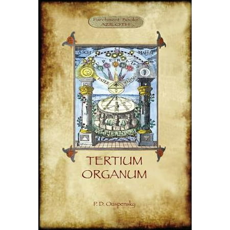 Tertium Organum : A Key to the Enigmas of the World (Aziloth