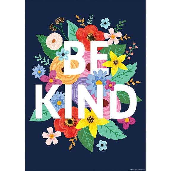 Teacher Created Resources TCR7541 13.37 x 19 in. Wildflowers Be Kind Positive Poster