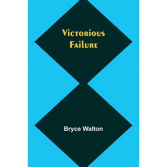 Victorious failure, (Paperback)