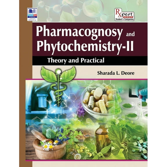 Rxpert: Pharmacognosy and Phytochemistry II: Theory and Practical (Hardcover)