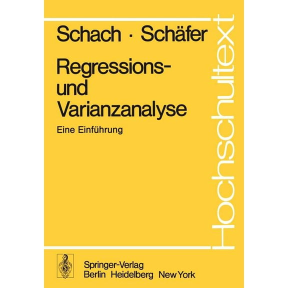 Hochschultext Regressions- Und Varianzanalyse: Eine EinfÃ¼hrung, (Paperback)