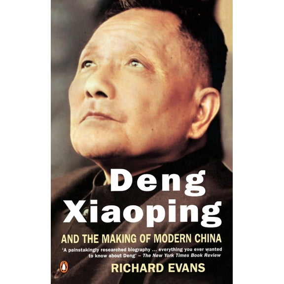 Deng Xiaoping and the Making of Modern China, (Paperback)
