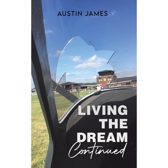 Living The Dream, Continued, (Hardcover)