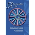 thumbnail image 1 of Pre-Owned A Sustainable Life: Quaker Faith and Practice in the Renewal of Creation (Paperback) 1937768554 9781937768553, 1 of 1