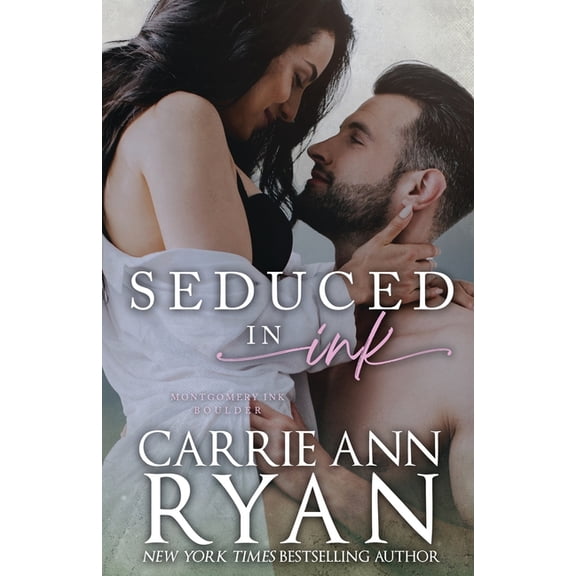 Montgomery Ink: Boulder Seduced in Ink, Book 4, (Paperback)