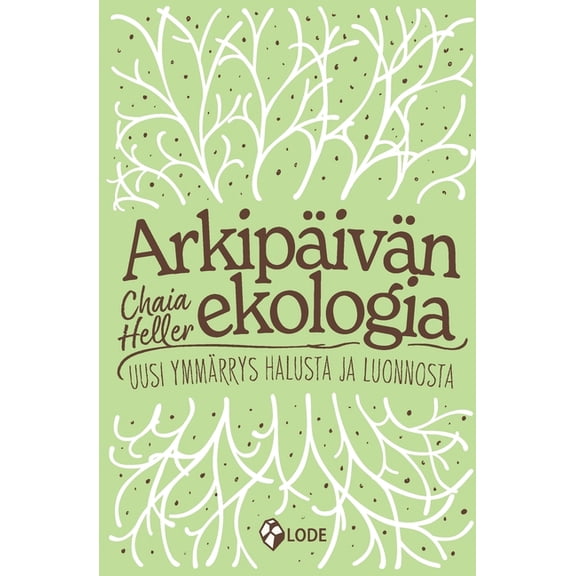 Arkipäivän ekologia, (Paperback)