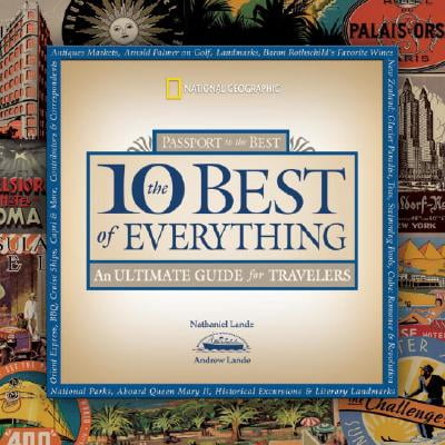 The 10 Best of Everything: An Ultimate Guide for (The Best Gifts For Travelers)