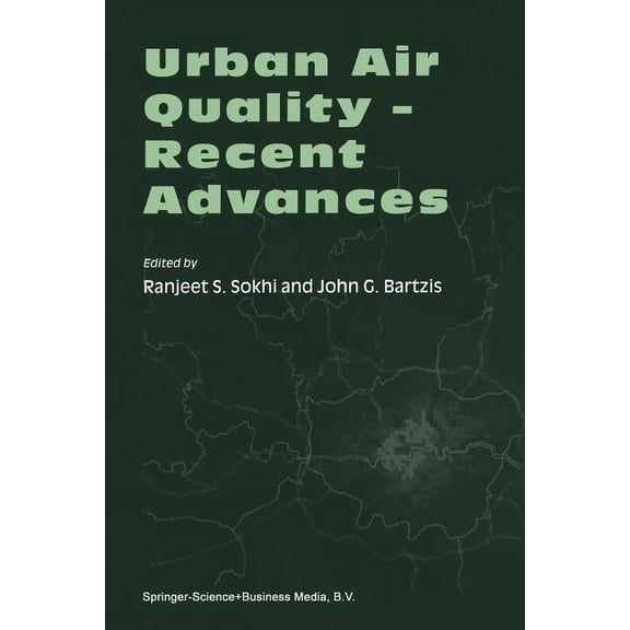 Urban Air Quality -- Recent Advances: Proceedings of the Third International Conference on Urban Air Quality -- Measurem, (Paperback)