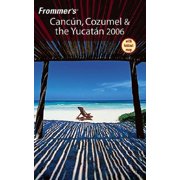 Frommer's Cancun, Cozumel & the Yucatan with Map