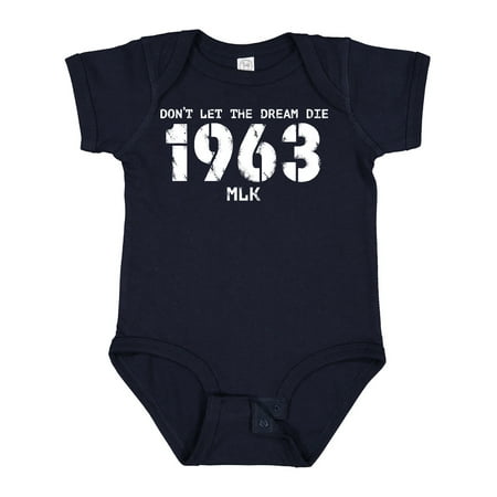 

Inktastic Don t Let the Dream Die 1963 MLK Gift Baby Boy or Baby Girl Bodysuit