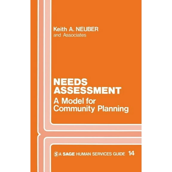 Sage Human Services Guides Needs Assessment: A Model for Community Planning, Book 14, (Paperback)