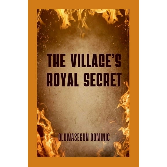 The Village's Royal Secret, (Paperback)