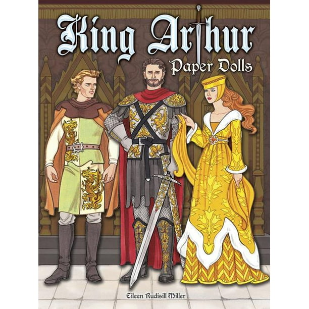 Dover Paper Dolls King Arthur Paper Dolls (Paperback)
