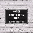 thumbnail image 5 of Notice Employees Only Beyond This Point (2 Pack) 7 Inch x 10 Inch Aluminum Metal Sign Authorized Personnel Inside Perfect for Offices Warehouses Back Rooms Fun Gift for Managers, 5 of 6