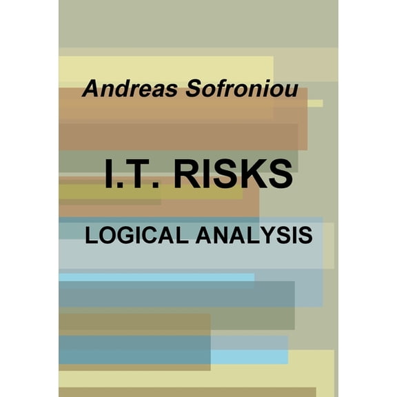 I.T. Risks Logical Analysis, (Paperback)