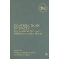 thumbnail image 2 of Library of Hebrew Bible/Old Testament St Constructions of Space II: The Biblical City and Other Imagined Spaces, Book 490, (Hardcover), 2 of 2