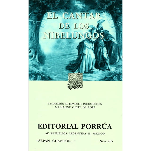 El cantar de los Nibelungos Editorial Porrúa 9789700757544
