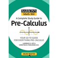 thumbnail image 1 of Pre-Owned Barron's Math 360: A Complete Study Guide to Pre-Calculus with Online Practice (Paperback) 1506281389 9781506281384, 1 of 1