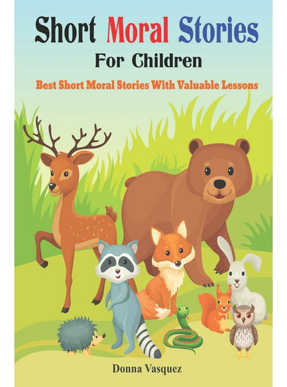 Short Moral Stories for Children: Best Short Moral Stories With Valuable Lessons (Paperback)