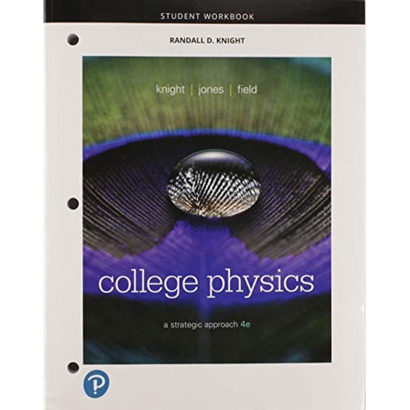 Pre-Owned Student Workbook for College Physics: A Strategic Approach, 4e (C)2023 (Paperback) 0134609891 9780134609898