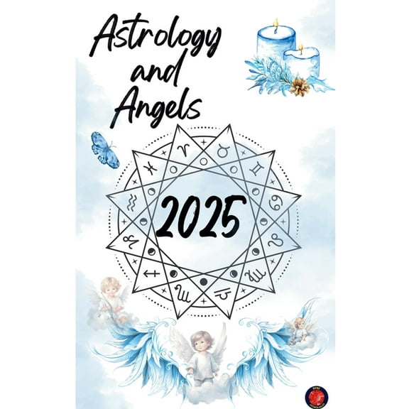 Astrology and Angels 2025, (Paperback)