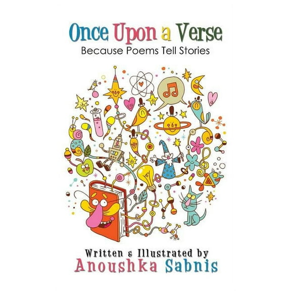Once upon a Verse : Because Poems Tell Stories