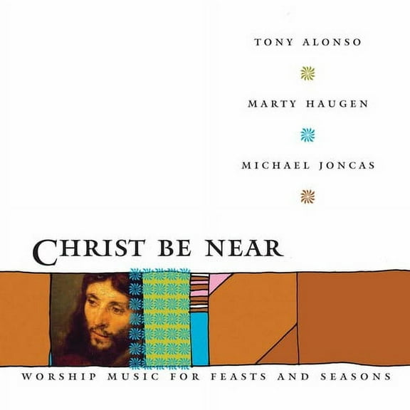 Marty Haugen - Christ Be Near - Music & Performance - CD