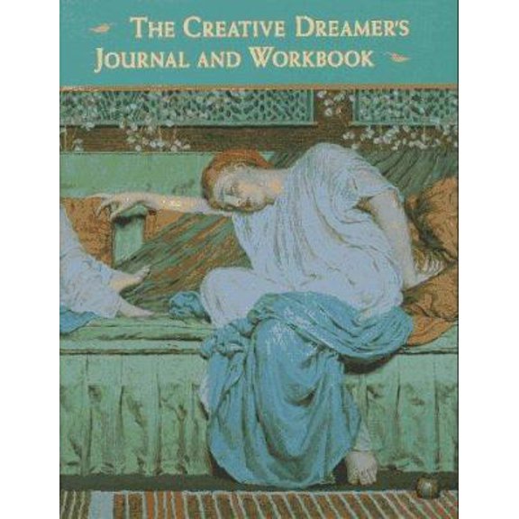 Pre-Owned The Creative Dreamer's Journal (Unknown) 0890878307 9780890878309
