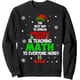 thumbnail image 1 of Sudadera de matemáticas con la mejor manera de difundir la alegría navideña, 1 of 5