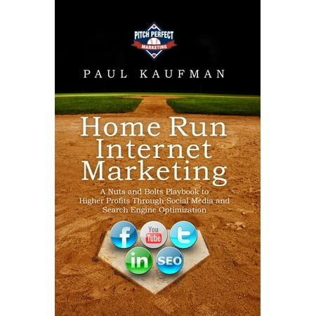 Home Run Internet Marketing: A Nuts and Bolts Playbook to Higher Profits Through Social Media and Search Engine Optimization - (Best Internet Search Engine For Android)