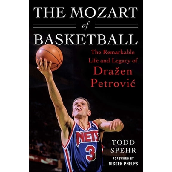 Pre-Owned The Mozart of Basketball: The Remarkable Life and Legacy of Draa[en Petrovic (Hardcover) 1613219172 9781613219171