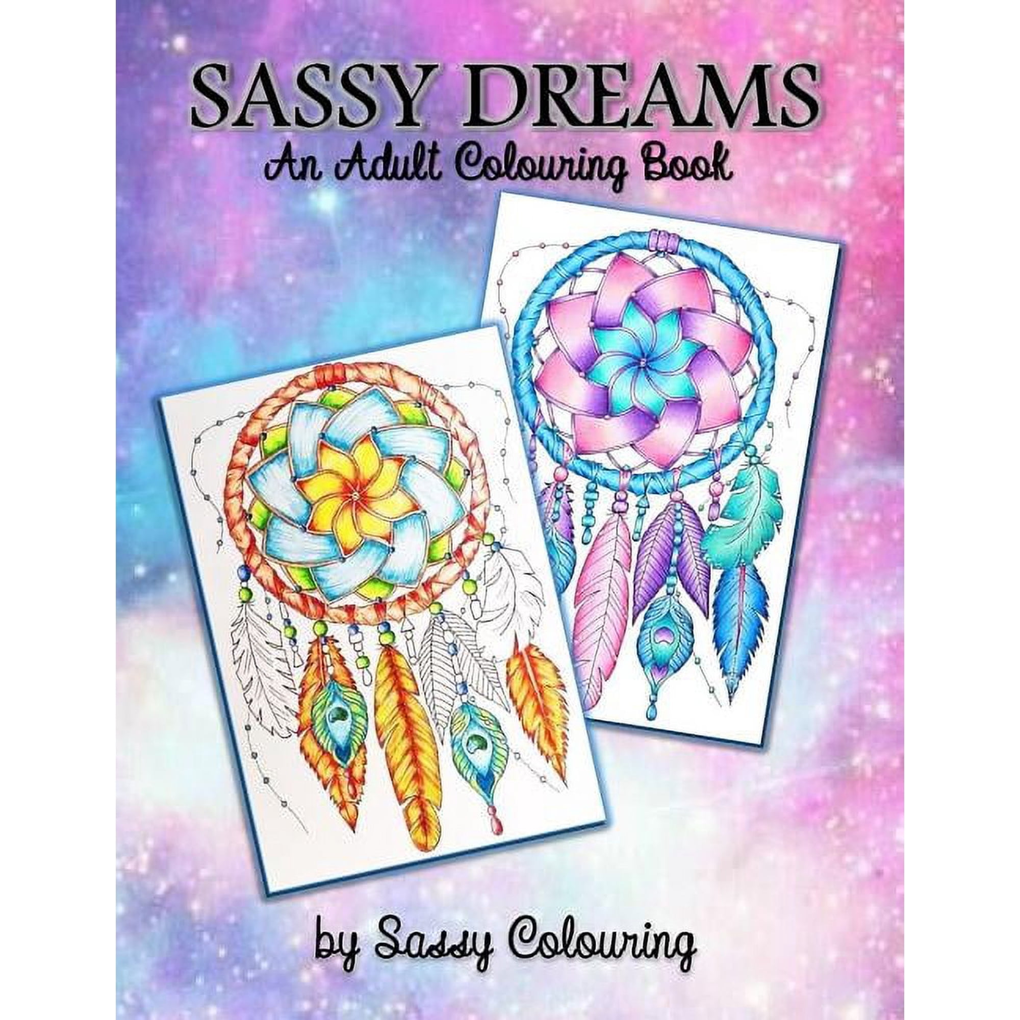 Sassy Dreams: An Adult Colouring Book by Sassy Colouring (Paperback)
