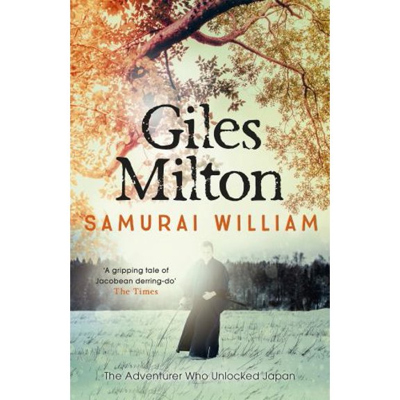 Pre-Owned Samurai William : The Adventurer Who Unlocked Japan (Paperback) 0340794682 9780340794685
