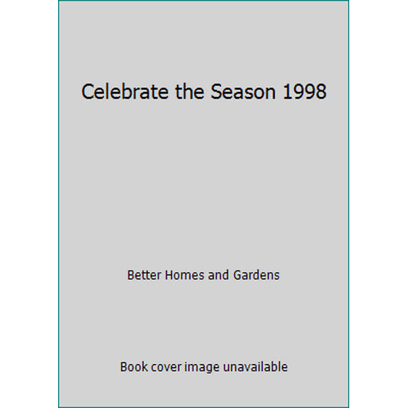 Pre-Owned Celebrate the Season 1998 (Hardcover) 0696208164 9780696208164