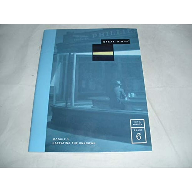 Great Minds Module 3 Narrating The Unknown Wit & Wisdom Grade 6