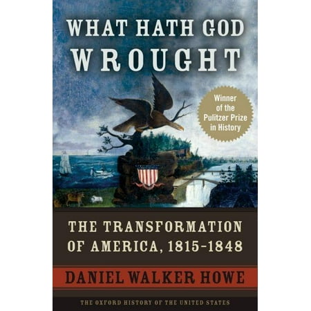 UPC: 9780195392432 | Oxford History of the United States: What Hath God Wrought: The Transformation of America 1815-1848 (Paperback)