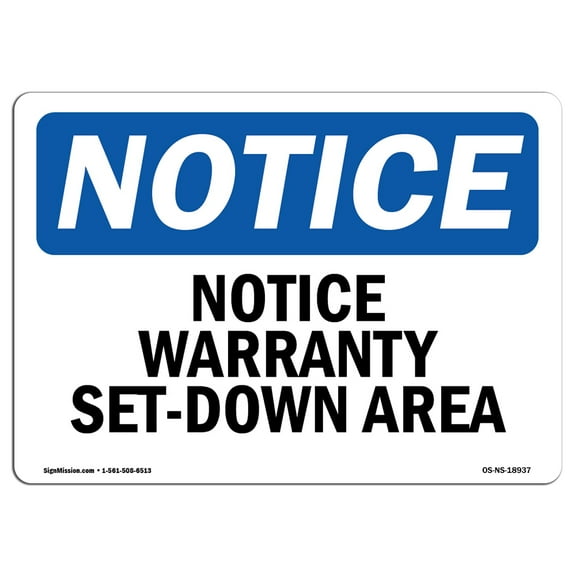 OSHA Notice Sign - Warranty Set-Down Area |  Aluminum Sign | Protect Your Business, Construction Site, Warehouse & Shop Area |  Made in the USA
