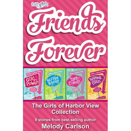 Friends Forever: The Girls of Harbor View Collection - (The Best Friend By Melody Carlson)