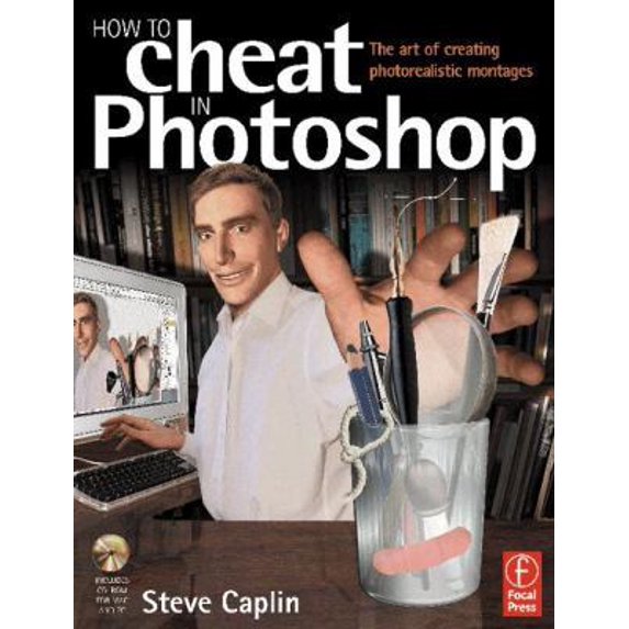 Pre-Owned How to Cheat in Photoshop: The Art of Creating Photorealistic Montages (Paperback) 0240517024 9780240517025