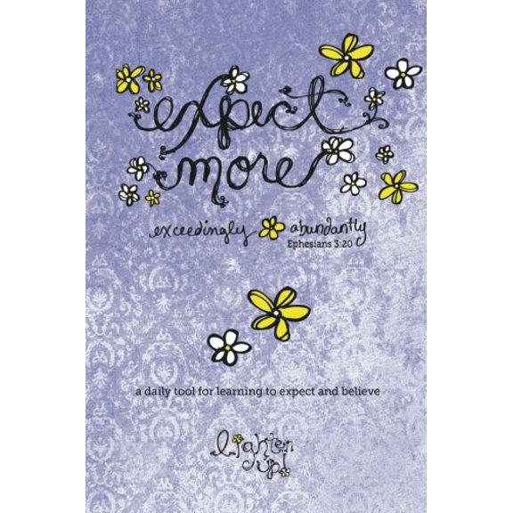 Pre-Owned Expect MORE: because God is able to do exceedingly abundantly more... (Paperback) 0692397248 9780692397244