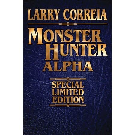 Editor Signed - Monster Hunter Alpha Signed Leatherbound Edition