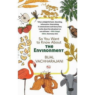 So You Want To Know About The Environment (Paperback)