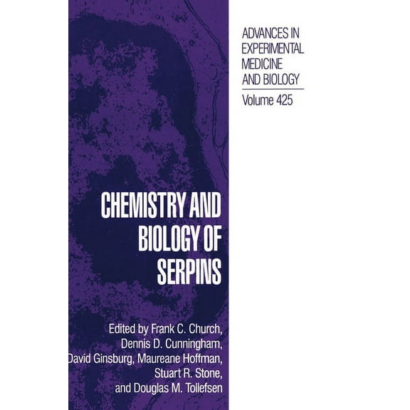 Advances in Experimental Medicine & Biol Chemistry and Biology of Serpins, Book 425, (Hardcover)