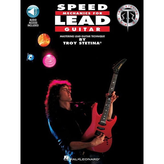 Troy Stetina Speed Mechanics for Lead Guitar Book with Online Audio by Troy Stetina Advanced Guitar Technique and Shredding Exercises, (Paperback)