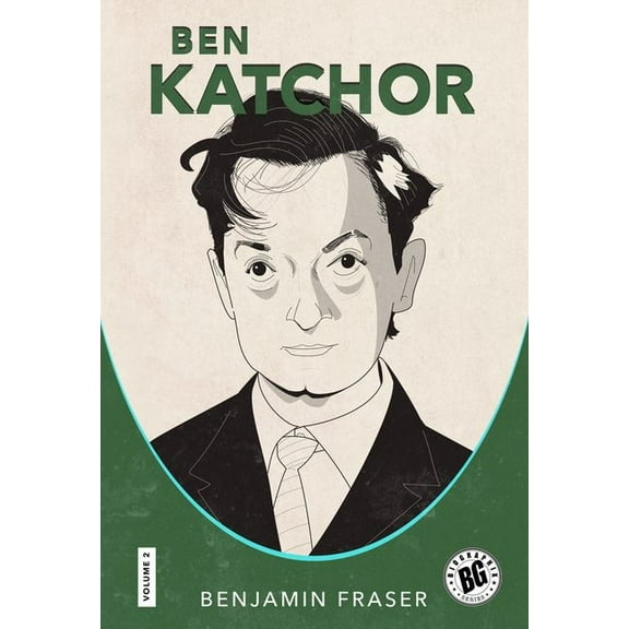 Biographix Ben Katchor (Hardback), Book 2, (Hardcover)