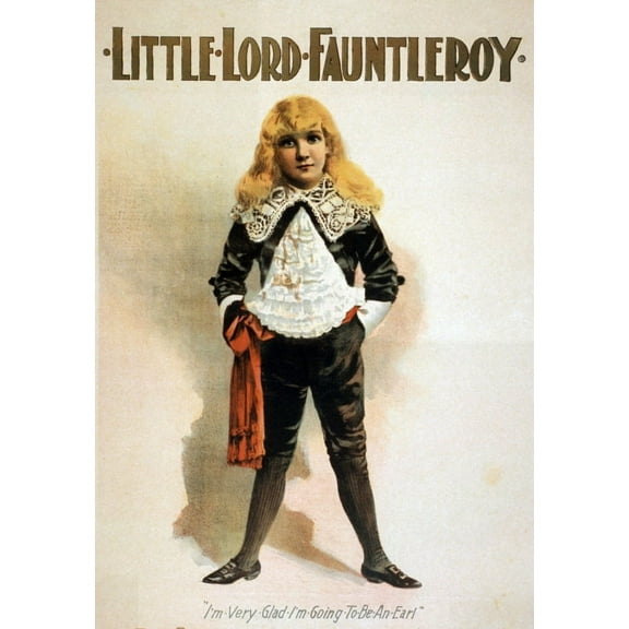 An 1888 Theater Poster Of Little Lord Fauntleroy History (18 x 24)