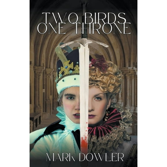 Tudor Trilogy Two Birds, One Throne, Book 1, (Paperback)