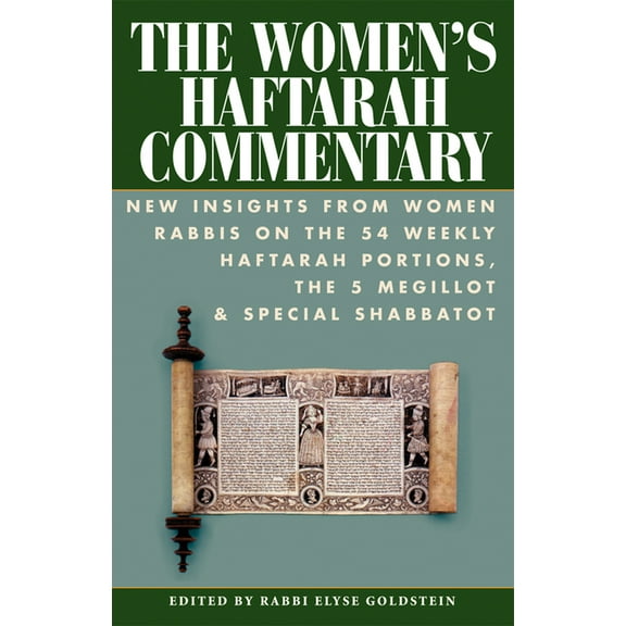 The Women's Haftarah Commentary: New Insights from Women Rabbis on the 54 Weekly Haftarah Portions, the 5 Megillot & Spe, (Paperback)