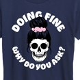 thumbnail image 3 of Instant Message - Doing Fine Why Do You Ask - Women's Short Sleeve Graphic T-Shirt, 3 of 6